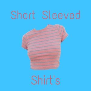 Short Sleeved Shirt's